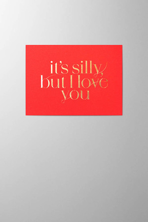 Hieronymus Greetingcards Valentine's Day Greeting Card It's silly but I love you Glowing Red A005809 A005809 A.jpg