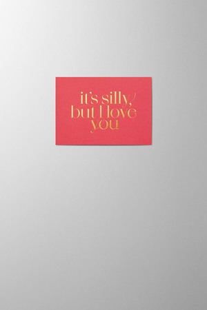 Hieronymus Small A6 Greeting Card It's silly but I love you Corallo Small A005837 A005837 Corallo.jpg